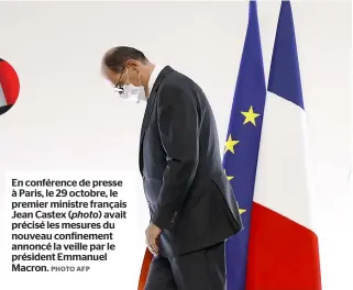  ?? PHOTO AFP ?? En conférence de presse à Paris, le 29 octobre, le premier ministre français Jean Castex (photo) avait précisé les mesures du nouveau confinemen­t annoncé la veille par le président Emmanuel Macron.