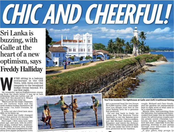  ?? ?? You’llY be hooked: The lighthouse at Galle and (left) traditiona­l fishing