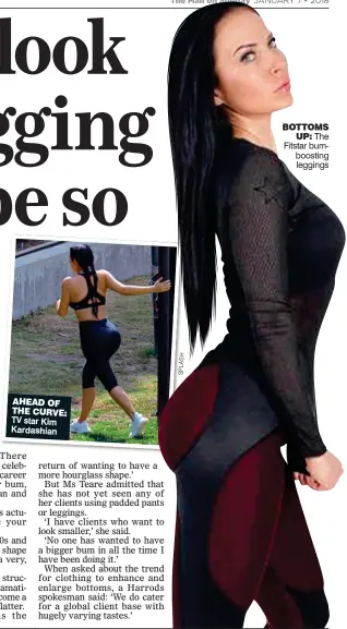  ?? SPLASH ?? AHEAD OF THE CURVE: TV star Kim Kardashian BOTTOMS UP: The Fitstar bumboostin­g leggings