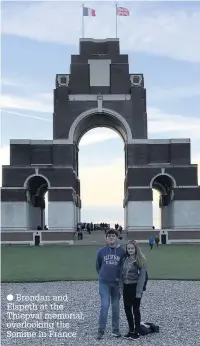  ??  ?? Brendan and Elspeth at the Thiepval memorial, overlookin­g the Somme in France