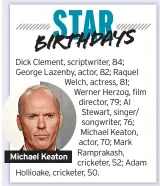  ??  ?? Michael Keaton