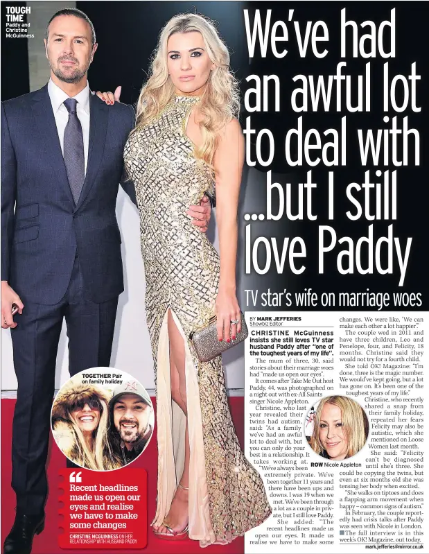  ??  ?? TOUGH TIME Paddy and Christine McGuinness TOGETHER Pair on family holiday