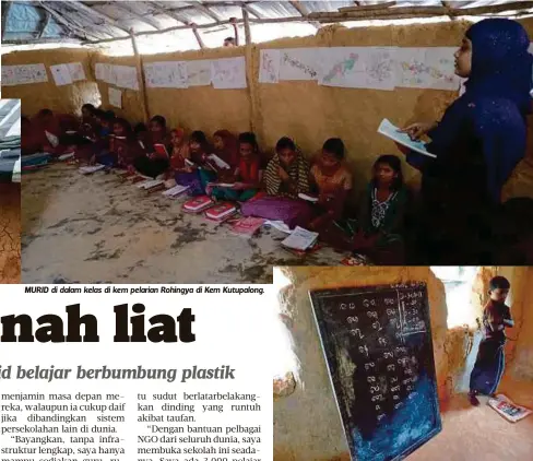  ??  ?? MURID di dalam kelas di kem pelarian Rohingya di Kem Kutupalong.
PAPAN hitam buruk yang disandarka­n pada dinding tanah liat.