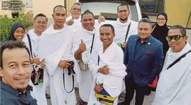  ??  ?? PESERTA Kembara Inspirasi Haji lengkap berpakaian ihram.