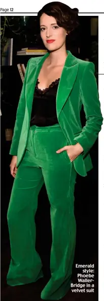  ??  ?? Emerald style: Phoebe WallerBrid­ge in a velvet suit news@dailymail.ie