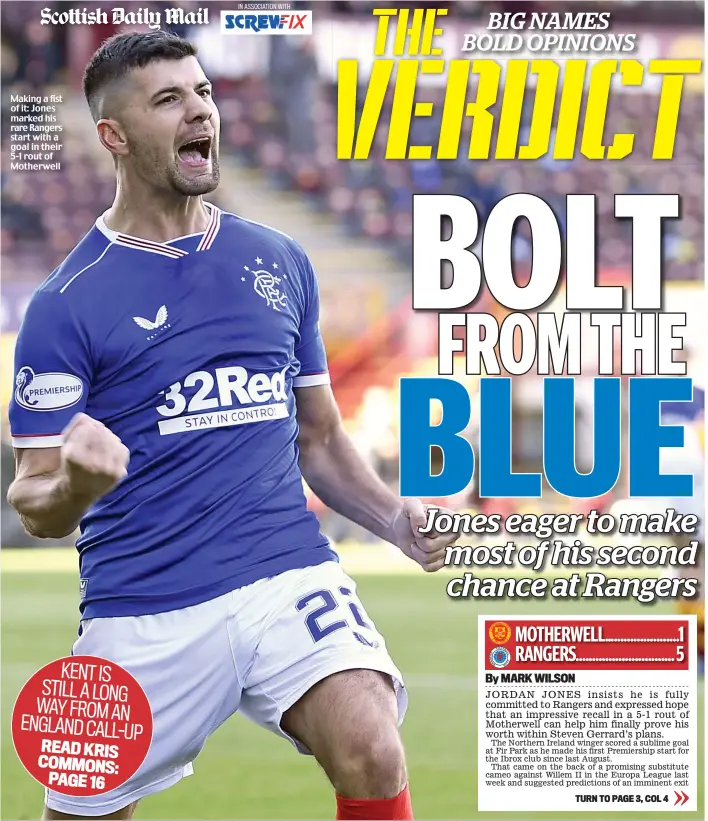  ??  ?? Making a fist of it: Jones marked his rare Rangers start with a goal in their 5-1 rout of Motherwell