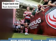  ?? ?? Trojan back-row Ruan Ackermann
Tackles made by Lewis Ludlow in the league last season – second in the list. Freddie Clarke (269) and Ruan Ackermann (234) were top six