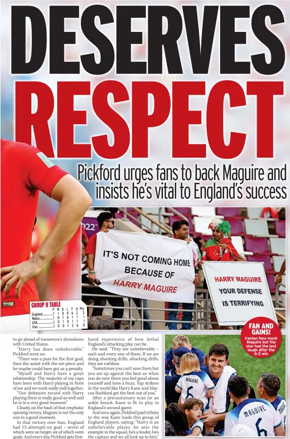  ?? ?? FAN AND GAINS! Iranian fans mock Maguire but the star had the last laugh after the 6-2 win