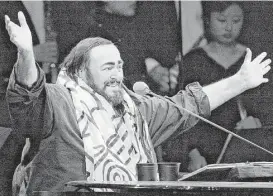  ?? Houston Chronicle file ?? It turns out that opera singer Luciano Pavarotti’s proclamati­on that fat people are happy because their nerves are well protected was way off the mark.