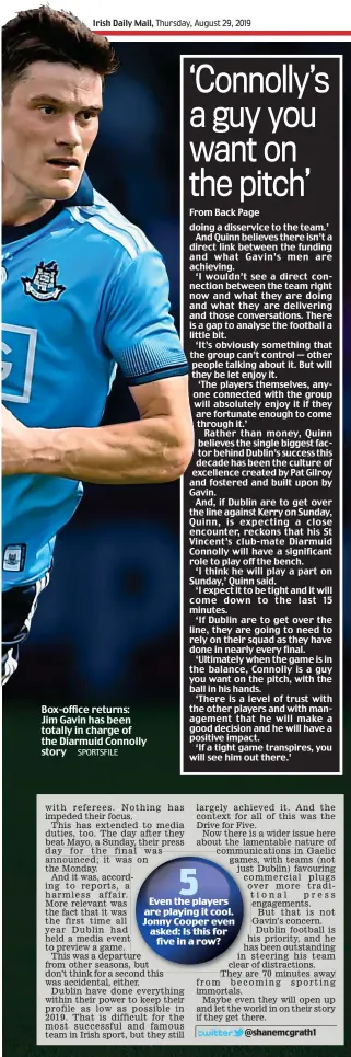  ?? SPORTSFILE ?? Box-office returns: Jim Gavin has been totally in charge of the Diarmuid Connolly story