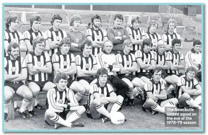  ??  ?? The Newcastle United squad on the eve of the 1978-79 season