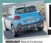  ??  ?? HIGHLIGHT Back of C3 Aircross