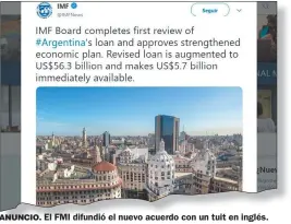  ?? CEDOC PERFIL ?? ANUNCIO. El FMI difundió el nuevo acuerdo con un tuit en inglés.