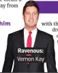  ??  ?? Ravenous:. Vernon Kay.