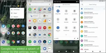  ??  ?? Google has added a splash of colour to the settings menu