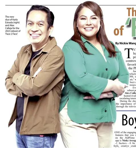  ?? ?? The new duo of Karla Estrada (right) and Alex Calleja for the 2023 reboot of ‘Face 2 Face’