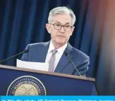  ??  ?? In this file photo, US Federal Reserve Chairman Jerome Powell gives a press briefing after the surprise announceme­nt the FED will cut interest rates in Washington, DC. — AFP