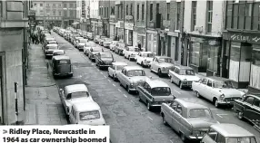  ?? ?? Ridley Place, Newcastle in 1964 as car ownership boomed