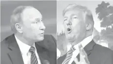  ?? AGENCE FRANCE PRESSE ?? Russian President Vladimir Putin and US President Donald Trump.
