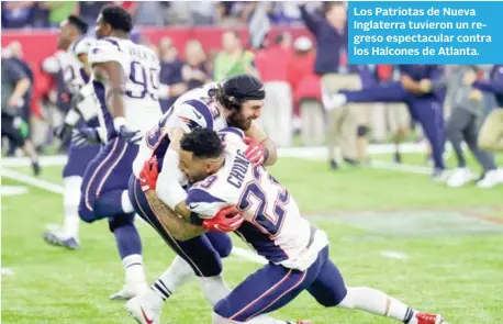  ??  ?? Los Patriotas de Nueva Inglaterra tuvieron un regreso espectacul­ar contra los Halcones de Atlanta.