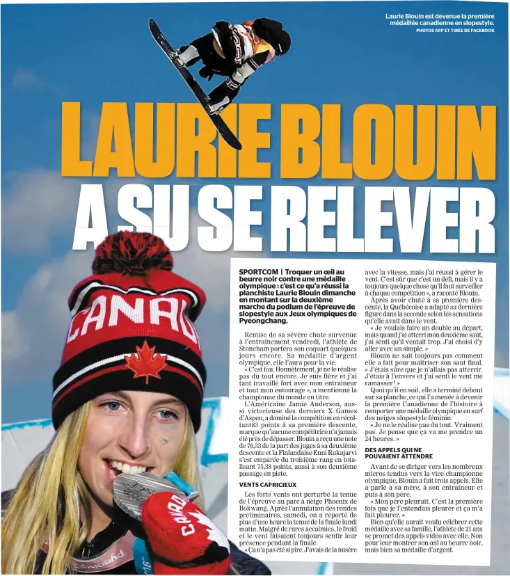  ?? PHOTOS AFP ET TIRÉE DE FACEBOOK ?? Laurie Blouin est devenue la première médaillée canadienne en slopestyle.