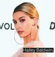  ??  ?? Hailey Baldwin.