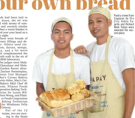  ??  ?? Pastry crews from Cagayan de Oro City Aldrin Fajardo and Richard Mark Toloza were awarded the second place.