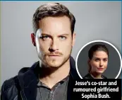  ??  ?? Jesse’s co-star and rumoured girlfriend Sophia Bush.