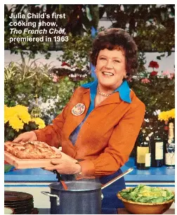Be inspired by Julia Child! - PressReader
