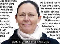  ?? ?? GUILTY: Creche boss Anne Davy