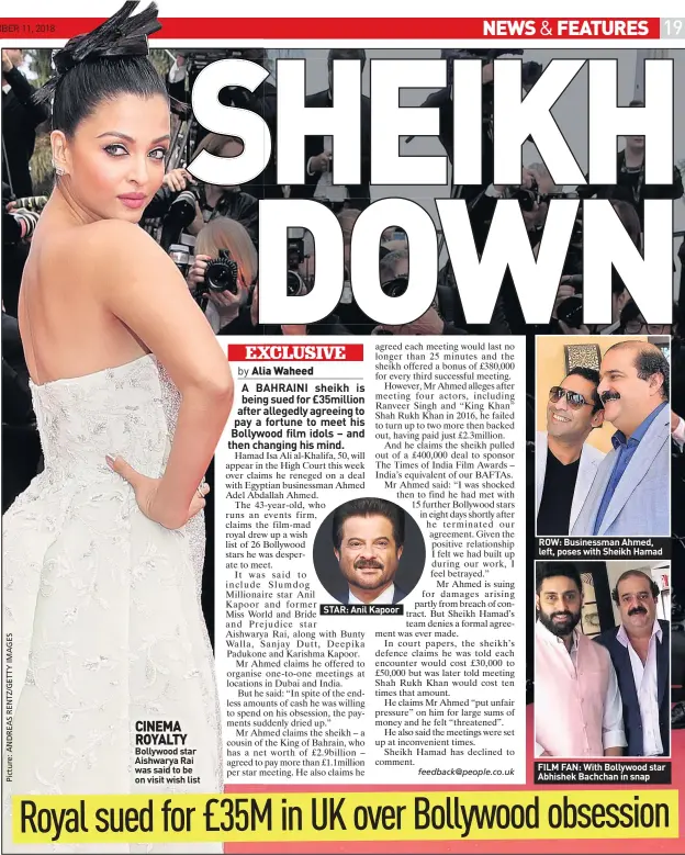  ??  ?? CINEMA ROYALTY Bollywood star Aishwarya Rai was said to be on visit wish list STAR: Anil Kapoor ROW: Businessma­n Ahmed, left, poses with Sheikh Hamad FILM FAN: With Bollywood star Abhishek Bachchan in snap