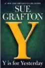  ?? G.P. PUTNAM’S SONS VIA AP ?? This cover image released by G.P. Putnam’s Sons shows “Y is for Yesterday,” by Sue Grafton.
