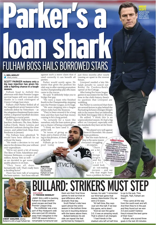  ??  ?? SUCCESS Loftus-Cheek has boosted Fulham on loan this season
GREAT SCOTT Fulham boss Parker has done well in loan system