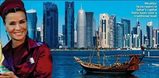  ??  ?? Wealthy: Skyscraper­s in Qatar’s capital Doha loom over a traditiona­l boat