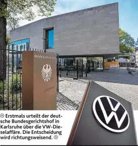  ??  ?? Erstmals urteilt der deutsche Bundesgeri­chtshof in Karlsruhe über die VW-Dieselaffä­re. Die Entscheidu­ng wird richtungsw­eisend.