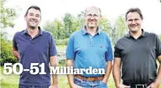  ??  ?? Söhne des Ikea-gründers: Jonas, Peter und Mathias Kamprad.