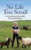  ??  ?? No Life Too Small – Love and Loss at the World’s First Animal Hospice is released in hardcover, audible and e-book on 8 July by Quercus, £16.99, www. nolifetoos­mall. co.uk/en