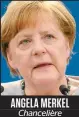  ??  ?? AngelA Merkel Chancelièr­e allemande