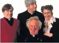  ??  ?? HEAVENLY COMEDY The stars of Father Ted