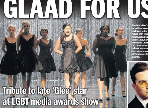  ??  ?? The late “Glee” star Naya Rivera (center) performs in the “Mash Off” episode. Rivera, along with Daniel Levy, Sam Smith and Laverne Cox (clockwise below), were among the celebs honored at Thursday’s GLAAD awards.