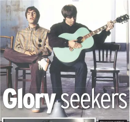  ?? Photograph­s courtesy: Jill Furmanovsk­y ?? Above: Liam and Noel Gallagher during the video shoot for Wonderwall in 1995 and, left, Oasis pictured at Glastonbur­y in June 1995