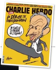  ??  ?? De bekende Zwitserse islamoloog Tariq Ramadan wordt op de cover van Charlie
Hebdo afgebeeld met de tekst “Ik ben de zesde pijler van de islam”. De doodsbedre­igingen die daarop volgden, neemt het Franse parket ernstig.