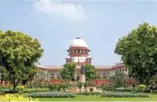  ?? (ANI) ?? A general view of the Supreme Court, in New Delhi