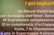  ?? ?? I gol segnati da Denzel Dumfries con la maglia dell’Inter. Sono 45 le presenze complessiv­e: 33 in campionato, 4 in Coppa Italia, 7 in Champions e una in Supercoppa Italiana