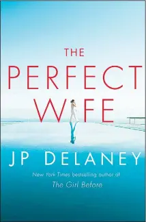  ??  ?? This cover image released by Ballantine Books shows ‘The Perfect Wife’,
a novel by JP Delaney. (AP)