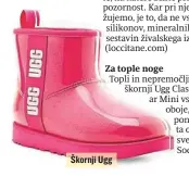  ??  ?? Škornji Ugg