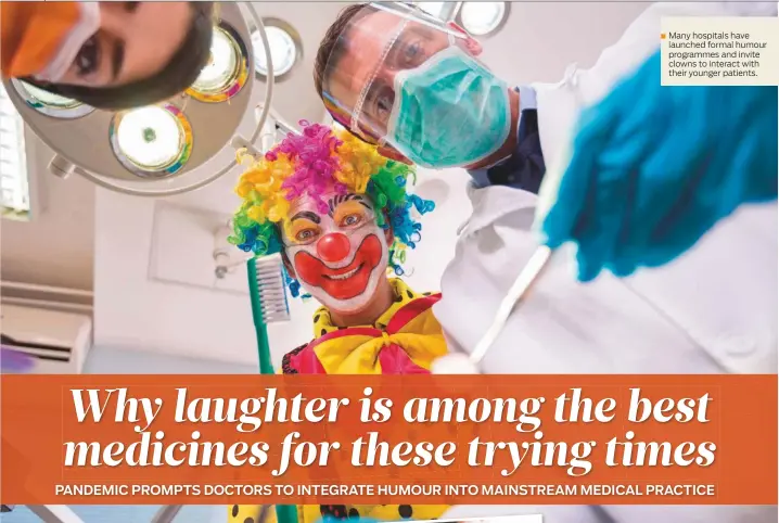  ??  ?? Many hospitals have launched formal humour programmes and invite clowns to interact with their younger patients.