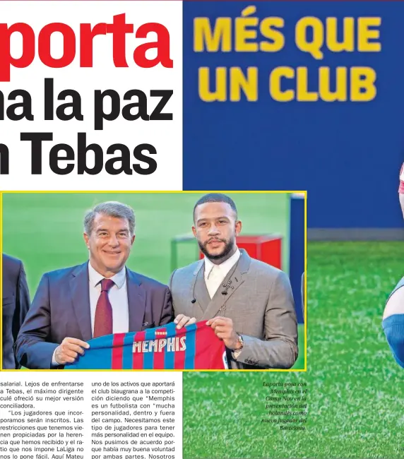  ??  ?? Laporta posa con Memphis en el Camp Nou en la presentaci­ón del holandés como nuevo jugador del Barcelona.