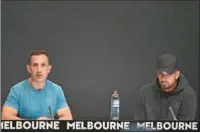  ?? (AFP) ?? Australia’s Nick Kyrgios (R) and his physio Will Maher during a press conference at the Australian Open in Melbourne on Monday.