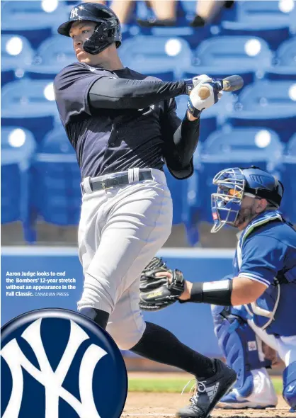  ?? CANADIAN PRESS ?? Aaron Judge looks to end the Bombers’ 12-year stretch without an appearance in the Fall Classic.